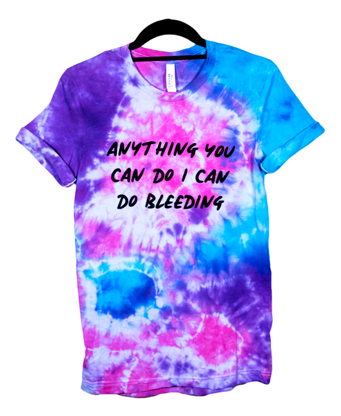 Anything You Can Do I Can Do Bleeding Shirt