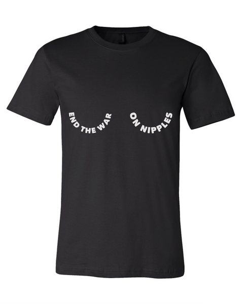 End The War On Nipples Shirt