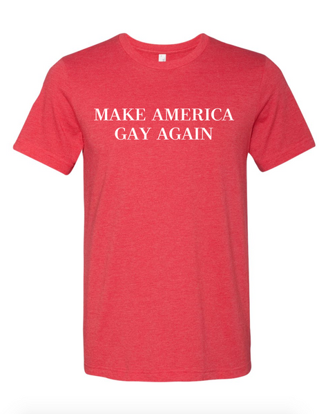 Make America Gay Again Shirt
