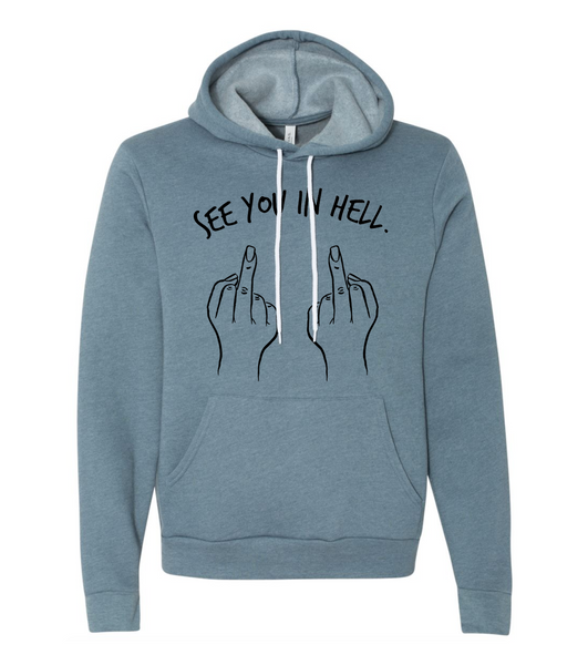 See You In Hell Hoodie Sweatshirt