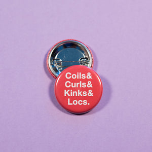 Coils & Curls & Kinks & Locs Button