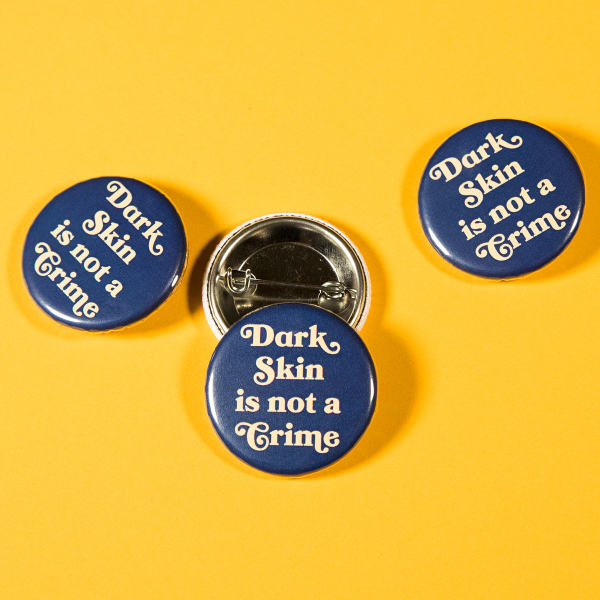 Dark Skin Is Not A Crime Button