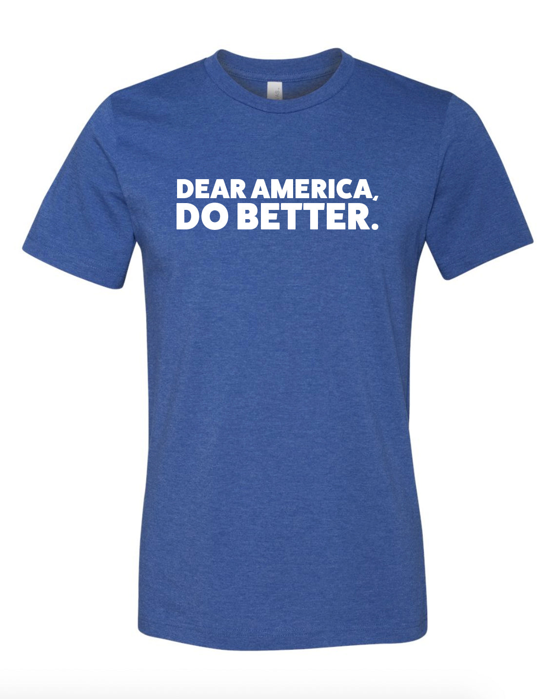 Dear America, Do Better Shirt