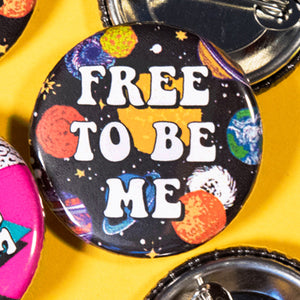Free To Be Me Button