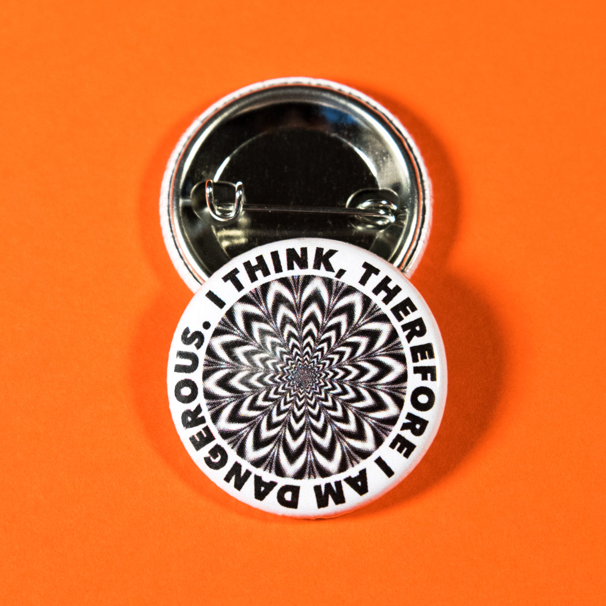I Think Therefore I Am Dangerous Button