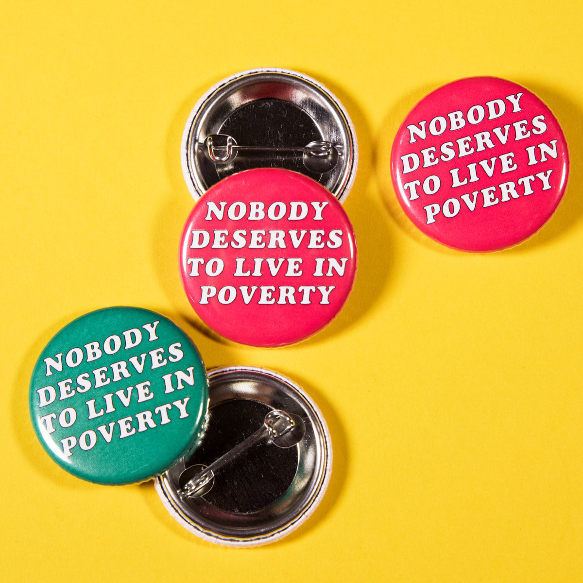 Nobody Deserves To Live In Poverty Button