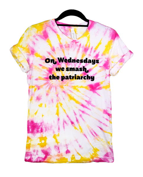 On Wednesdays We Smash The Patriarchy Tie Dye Pink & Yellow Shirt with black lettering