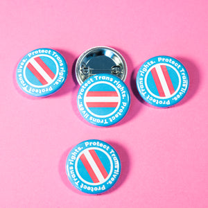 Protect Trans Rights. Protect Trans Lives. Button