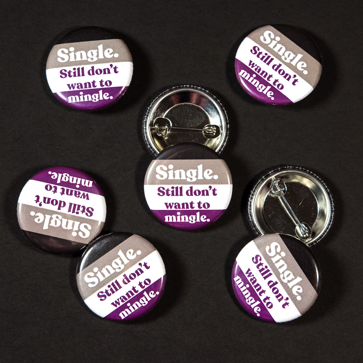 Single. Still Don't Want To Mingle. Button