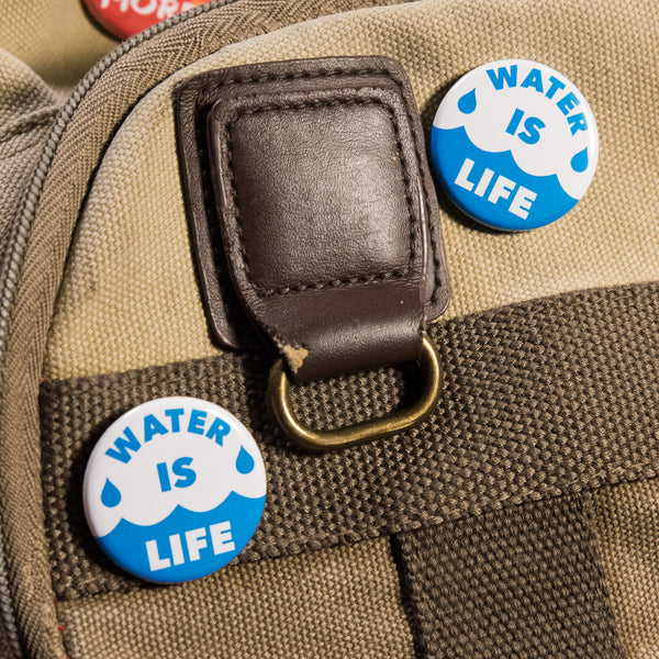 Water Is Life Button