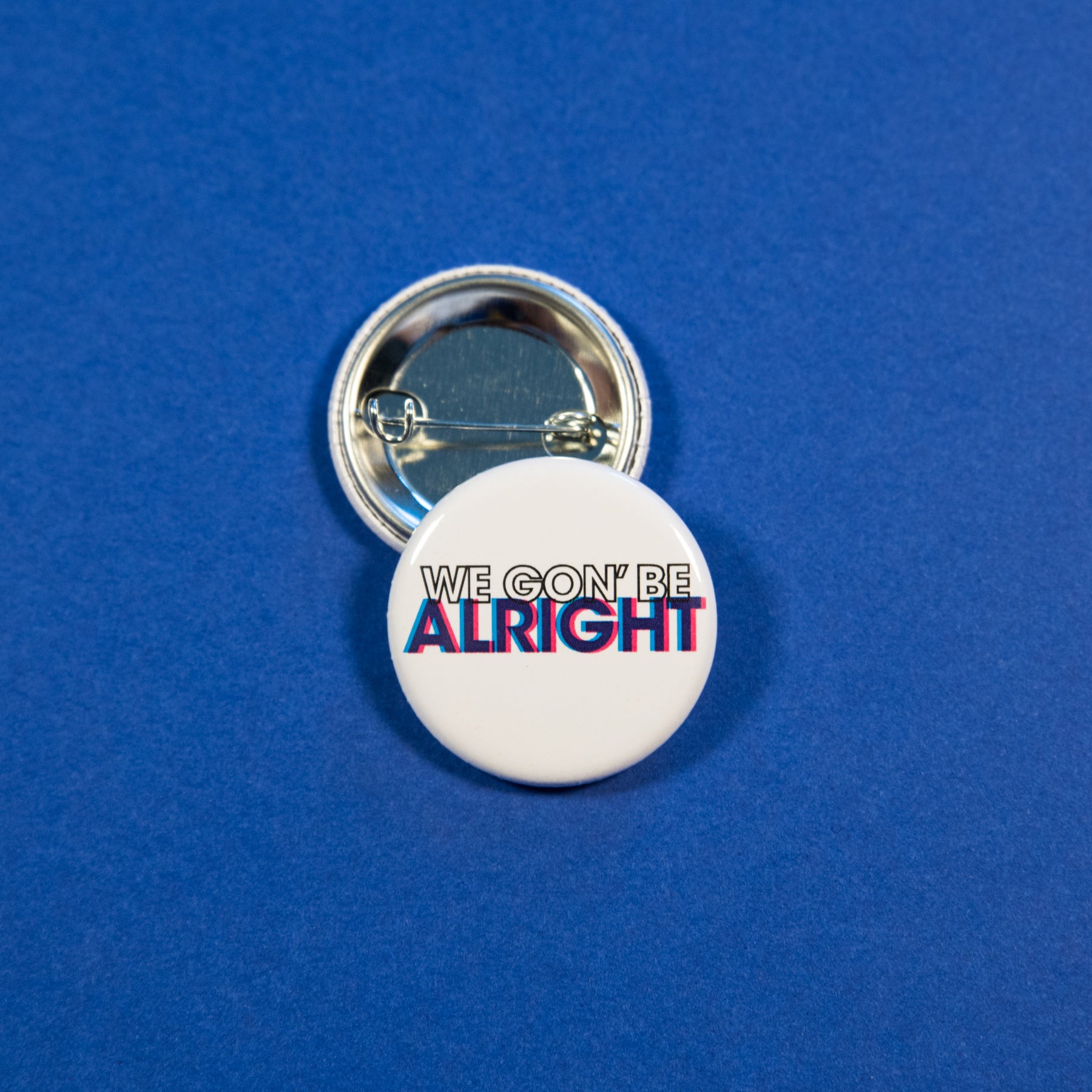 We Gon' Be Alright Button