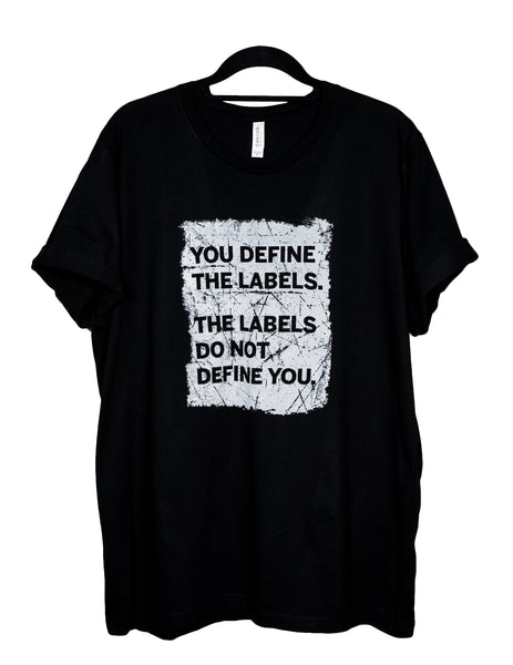 You Define The Labels Shirt